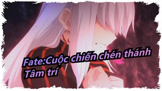 Fate:Cuộc chiến chén thánh
Tâm trí