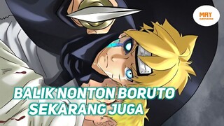 BALIK NONTON BORUTO SEKARANG JUGA !