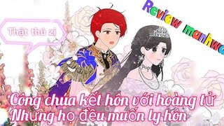 Review Truyện : Công chúa kết hôn với hoàng tử , nhưng họ đều muốn ly hôn và cái kết ngọt ngào