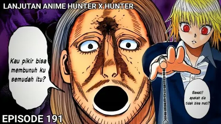 TIDAK BISA MATI -  -  KURAPIKA DALAM MASALAH BESAR -  -  HXH 191 (CHAPTER 385)