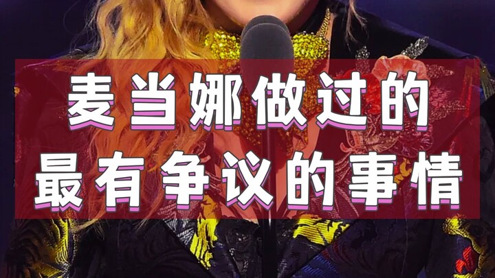 The Most Controversial Thing Madonna Has Ever Done