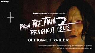 PARA BETINA PENGIKUT IBLIS 2 | OFFICIAL TRAILER [20