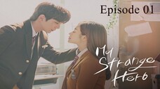 My Strange Hero | Episode 01 | Hindi Dubbed | K-Drama Series
