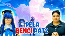 Pelasodent si pembenci PAT-PAT!!! - Wanancara Anime