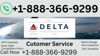 Official  Delta® Customer Service® Contact® Numbers In The Usa®®? – Full Detailed Guide
