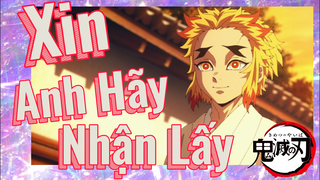 Xin Anh Hãy Nhận Lấy