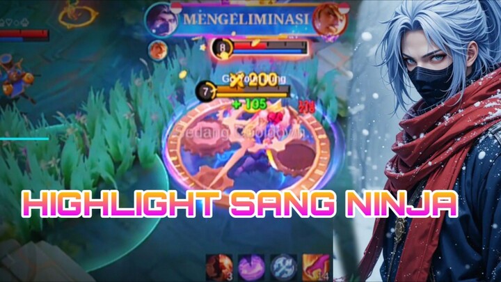 HIGHLIGHT SANG NINJA