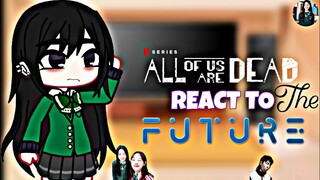 ALL OF US ARE DEAD REACT TO THE FUTURE TIKTOK gachaclub / gachareact / itz peachy sunlight