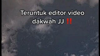buat para editor dakwah jj mampir dulu ada pesan untuk kita 🙏🏻😢