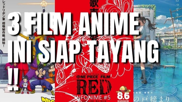 Infonime #5 : 3 FILM ANIME YANG DINANTI TAHUN 2022