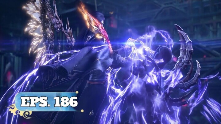 BTTH SEASON 5 EPISODE 186 SUB INDO - EPIC PARAH!! XIAO YAN TUNTASKAN DENDAM HALL OF SOULS