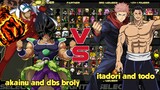 Itadori & Todo VS Broly DBS & Akainu (Anime War 2vs2) Full Fight / 1080P HD