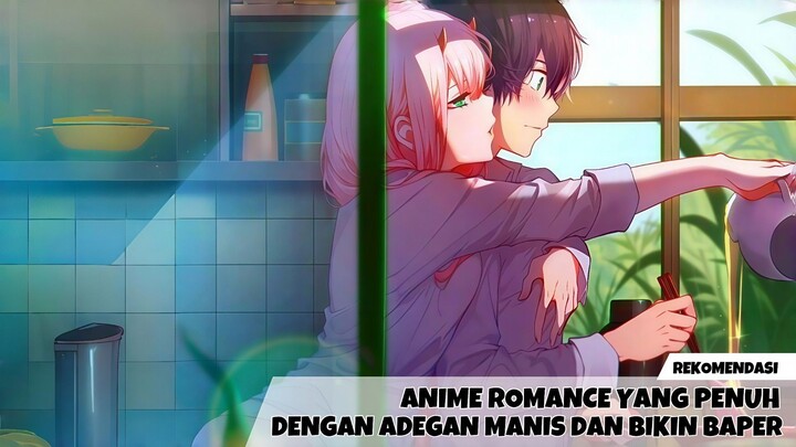 Rekomendasi anime romance yang penuh dengan adegan manis dan bikin baper