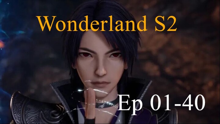 Wonderland S2 EP 01-40 (41-80)