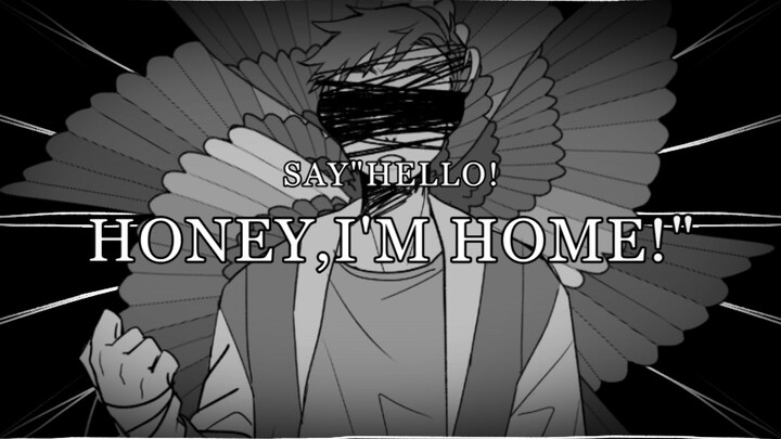 【MPL】Honey i'm home // Handwritten