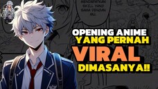 3 OPENING ANIME YANG DULU PERNAH VIRAL DIMASANYA ‼️