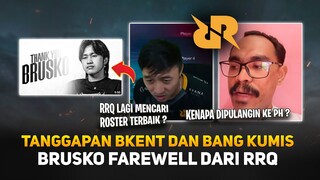Tanggapan Bkent dan Bang Kumis Brusko Farewell dari RRQ !