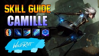 CAMILLE SKILL GUIDE - WILD RIFT