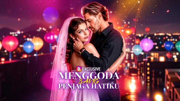 Menggoda Sang Penjaga Hatiku(Sulih Suara) Full Bahasa Indonesia (FRL)