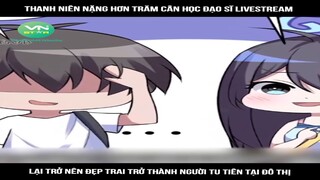 Review Truyện: Thanh niên nặng hơn trăm cân học đạo sĩ livestream lại trở nên đẹp trai trở thành