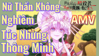 [Reincarnated Assassin]AMV | Nữ Thần Không Nghiêm Túc Nhưng Thông Minh