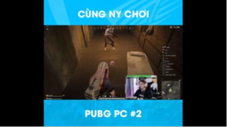 Cùng ny chơi Pubg PC (P2)