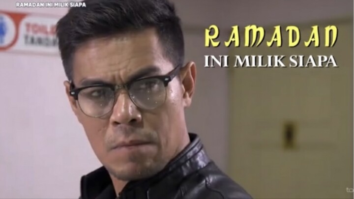 Ramadan ini milik siapa
