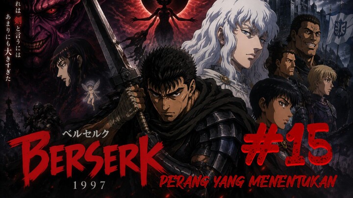 Berserk 1997 (Kenpuu Denki Berserk) Eps 15 Subtitle Indonesia "Perang yang menentukan" | Duel Brutal