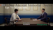 Urban Ancient Immortal Doctor Eps 71-78 Sub Indo