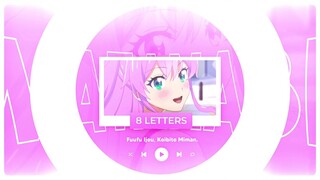 8 Letter AMV | Fuufu Ijou, Koibito Miman