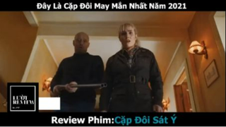 REVIEW PHIM : Cặp đôi sát ý (p3) #rvphimhaihuoc