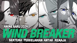 Anime Keren Bertema Baku Hantam Terbaru 2024 | Wind Breaker