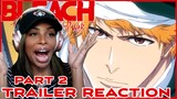 BLEACH PART 2 TRAILER  REACTION + PART 1 DISCUSSION AND THEORIES!!