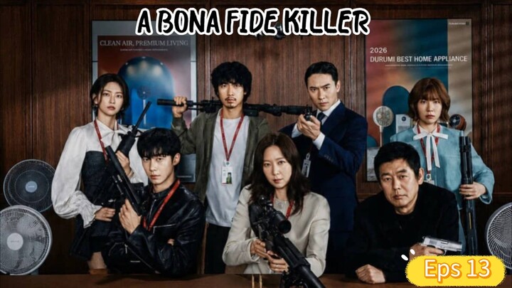 A Bona Fide Killer eps 13 (2026) part 2 alur K-drama bahasa Indonesia