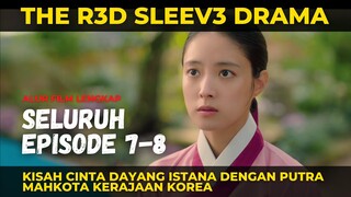 KISAH CINTA DAYANG ISTANA DENGAN PUTRA MAHKOTA KERAJAAN KOREA EPISODE 7 dan 8 - ALUR FILM LENGKAP