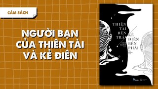 [Review Sách] Thiên Tài Bên Trái, Kẻ Điên Bên Phải | Nguyenphuhoang Nam | Spiderum Books