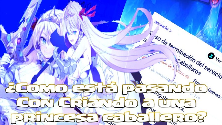 How is it going with Raising a Princess, Knights?