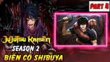Jujutsu Kaisen Season 2 Biến Cố Shibuya – Part 4 Itadori Cùng Megumi Kết Hợp Chiến Đấu