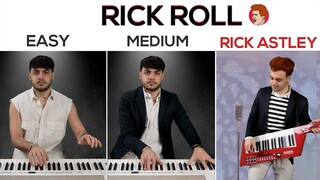 5 Levels of Rick Roll 🎹 Easy to Rick Astley