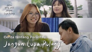 CERITA TENTANG PERANTAU: JANGAN LUPA PULANG | TAYANG DI BIOSKOP 2 FEBRUARI 2023