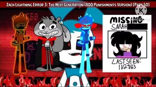 Zach Lightning Error 3: The Next Generation (800 Punishments Version) [Part 50]