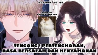 Pak Suami Lepas Kontrol dan Mulai Merasa Bersalah - Bastian Chapter 47 - 48 || Recap Alur Manhwa