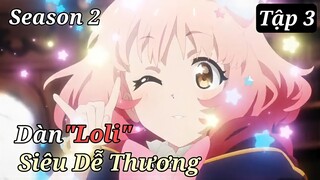 "Anh Hùng Bị Mất Kí Ức Và Dàn Loli Siêu Dễ Thương Season 2 Tập 3" | Tóm Tắt Anime Hay