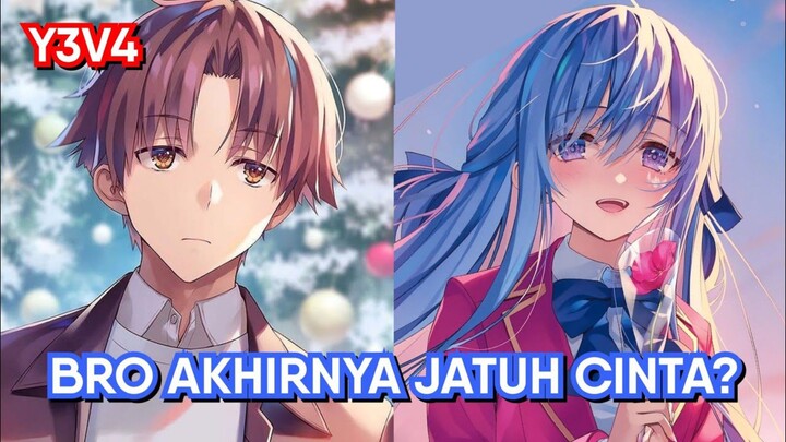 Akhirnya Lord Jatuh Cinta? (Pembahasan LN Classroom of The Elite Year 3 Volume 4)