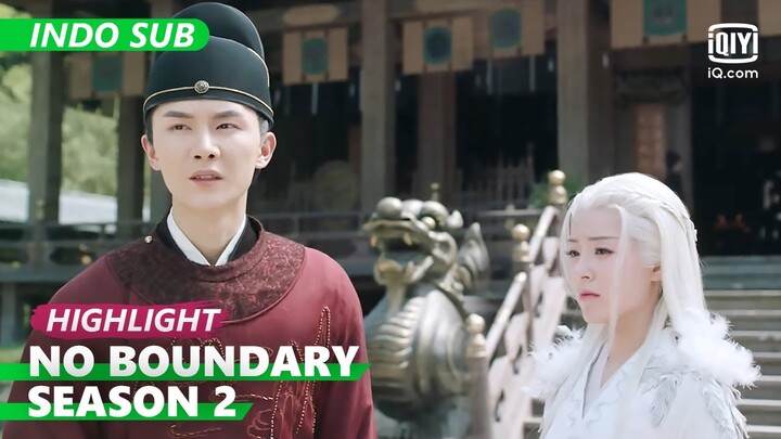 Shang jatuh cinta dengan wanita Hexue [INDO SUB] | No Boundary Season 2 Ep.9 | iQiyi Indonesia