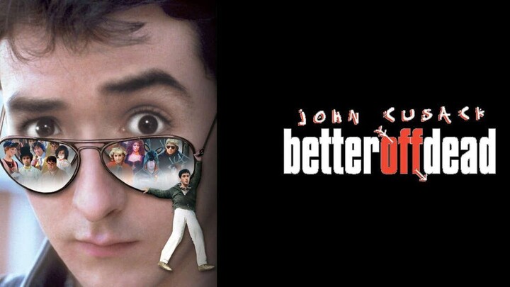 Better Off Dead... (1985) | RomCom | Western Movie