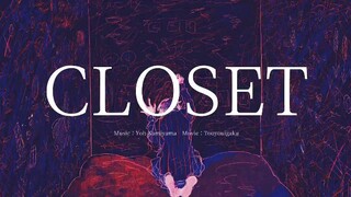 [ Yoh Kamiyama - CLOSET ]