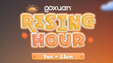 GOXUAN RISING HOUR - 2025/04/23