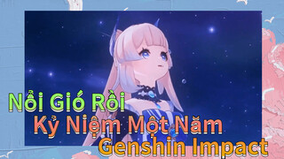 Nổi Gió Rồi Kỷ Niệm Một Năm Genshin Impact