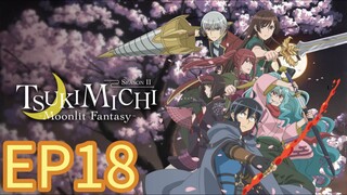 Tsukimichi Moonlit Fantasy S02 EP18 HINDI DUBBED
